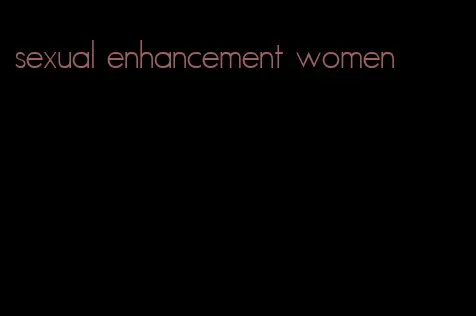 sexual enhancement women