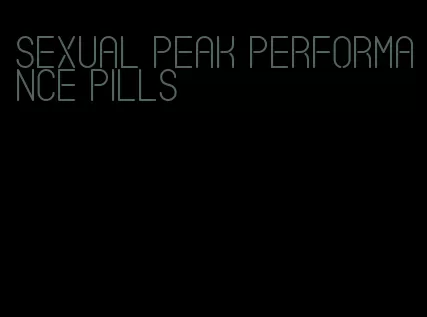 sexual peak performance pills