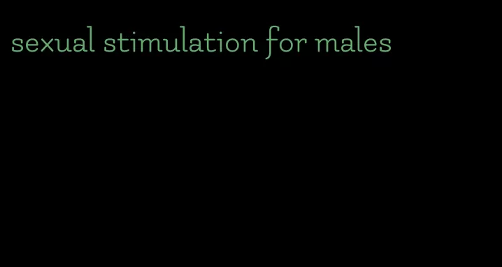sexual stimulation for males