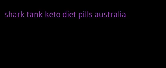 shark tank keto diet pills australia