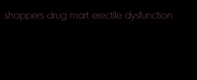 shoppers drug mart erectile dysfunction
