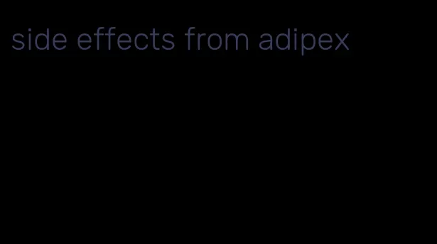 side effects from adipex