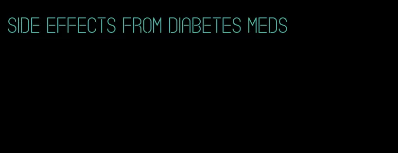 side effects from diabetes meds