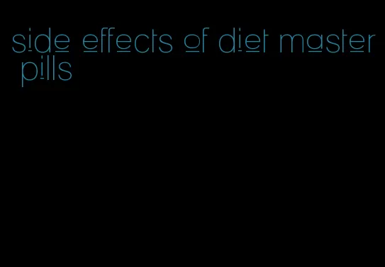 side effects of diet master pills