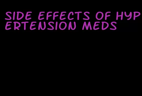 side effects of hypertension meds