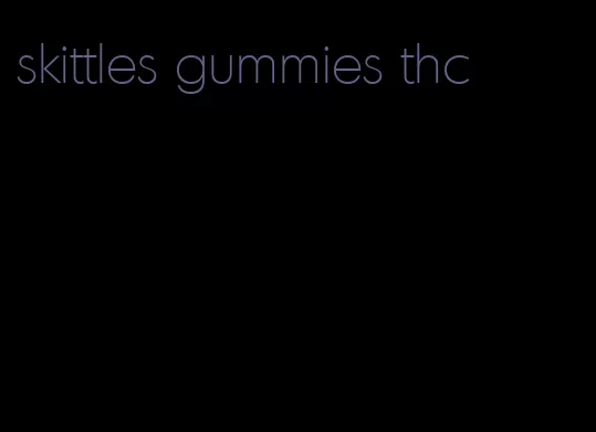 skittles gummies thc