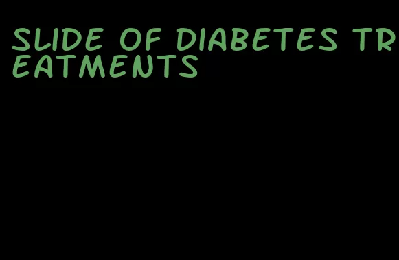 slide of diabetes treatments