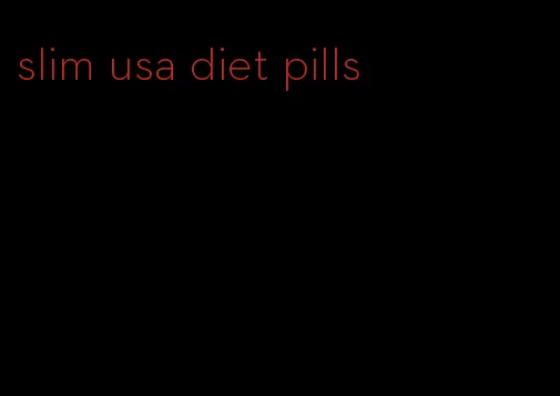 slim usa diet pills