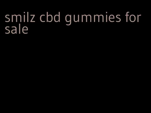 smilz cbd gummies for sale