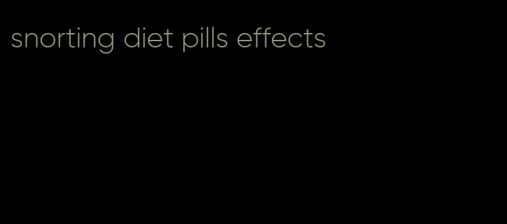 snorting diet pills effects
