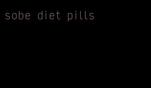 sobe diet pills