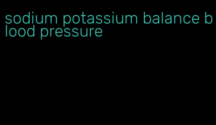 sodium potassium balance blood pressure