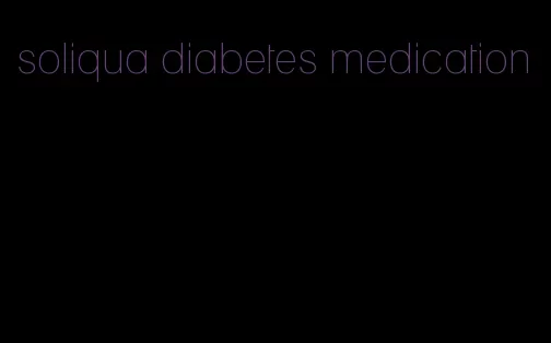 soliqua diabetes medication