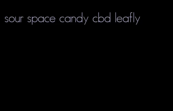 sour space candy cbd leafly