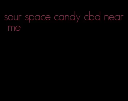sour space candy cbd near me