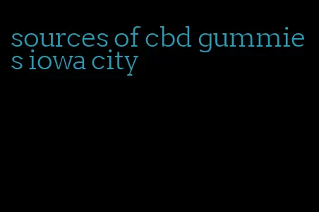sources of cbd gummies iowa city
