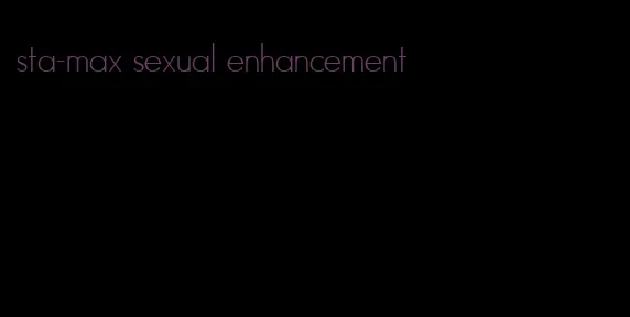 sta-max sexual enhancement