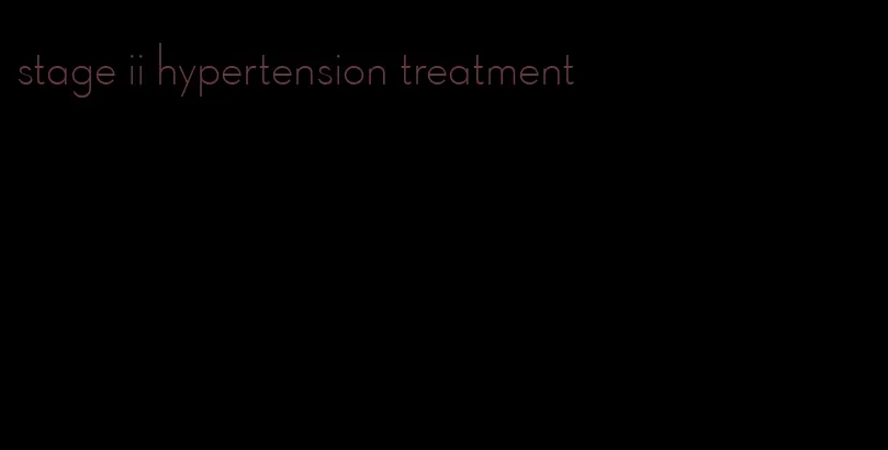 stage ii hypertension treatment