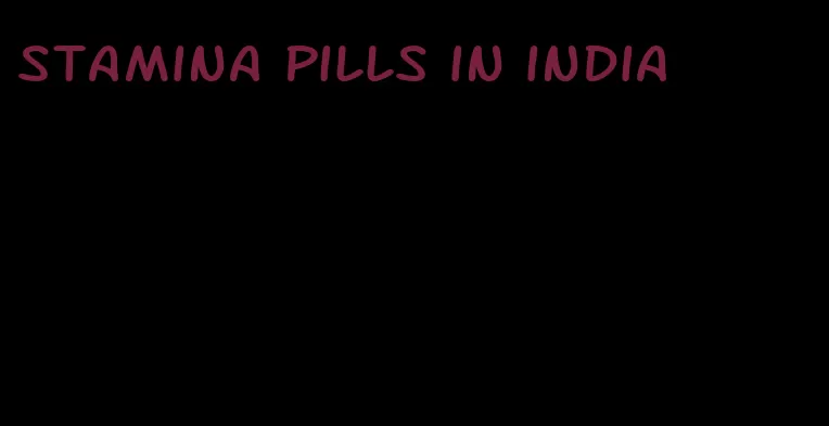 stamina pills in india