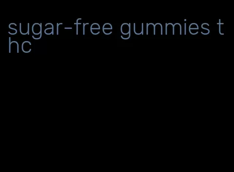 sugar-free gummies thc