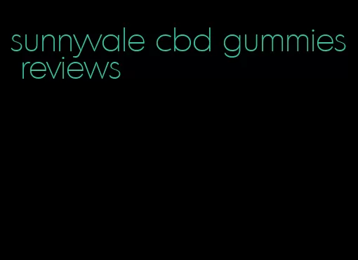 sunnyvale cbd gummies reviews