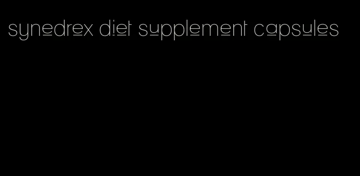 synedrex diet supplement capsules