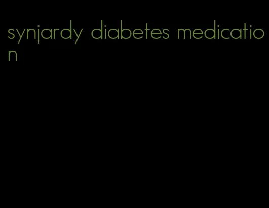 synjardy diabetes medication