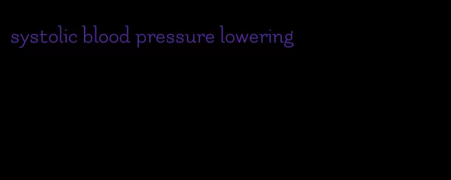 systolic blood pressure lowering
