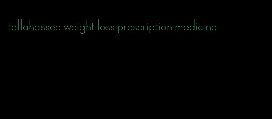 tallahassee weight loss prescription medicine