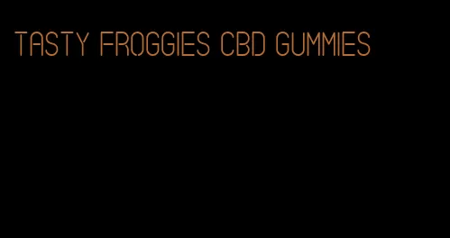 tasty froggies cbd gummies