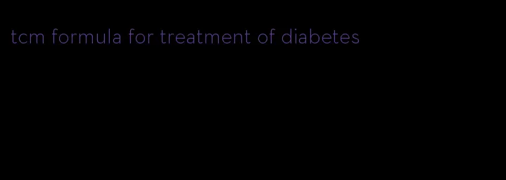 tcm formula for treatment of diabetes