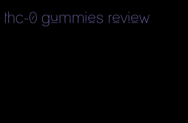 thc-0 gummies review