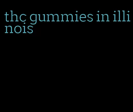 thc gummies in illinois