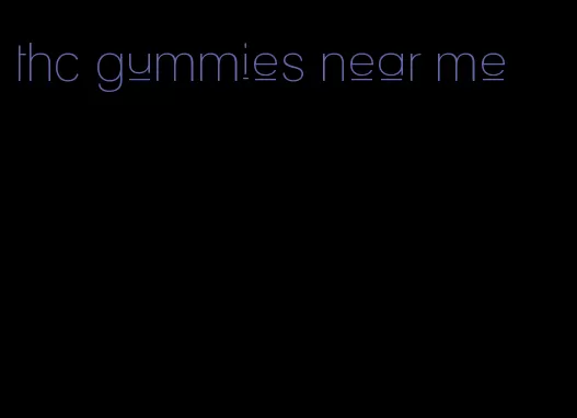 thc gummies near me