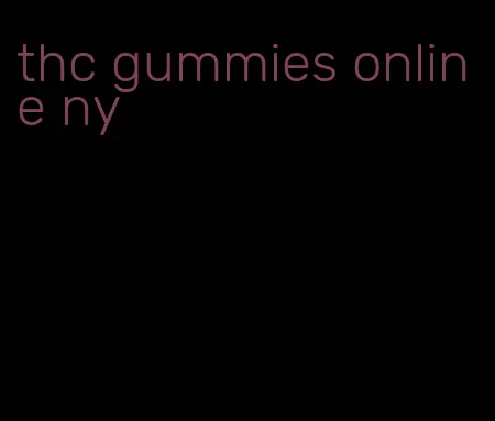 thc gummies online ny