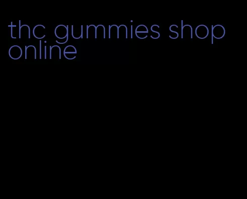 thc gummies shop online