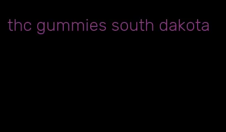 thc gummies south dakota