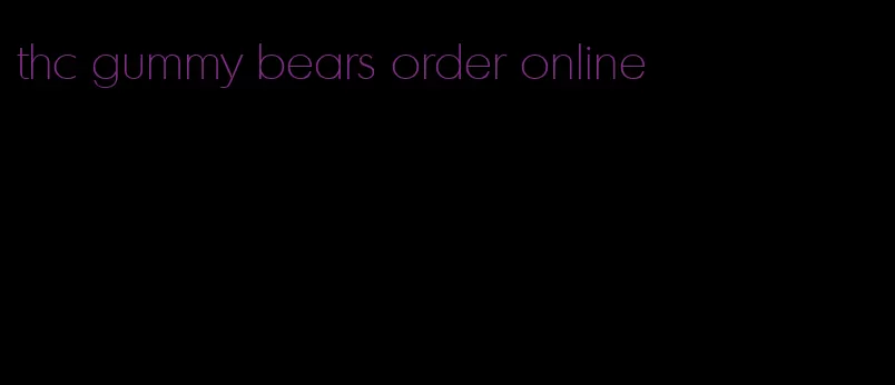 thc gummy bears order online