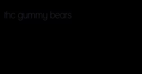 thc gummy bears