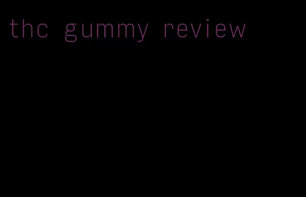 thc gummy review