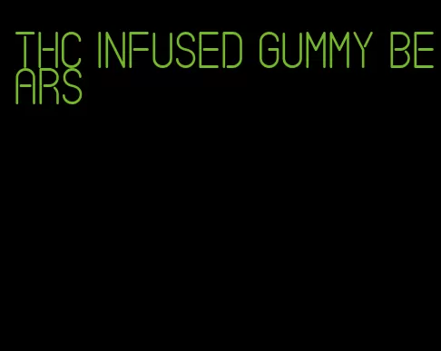 thc infused gummy bears