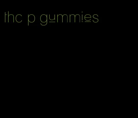 thc p gummies