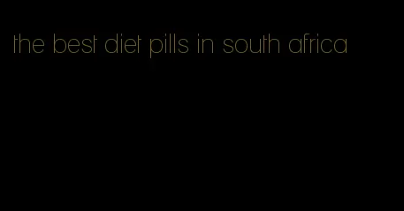 the best diet pills in south africa