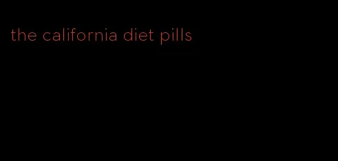 the california diet pills