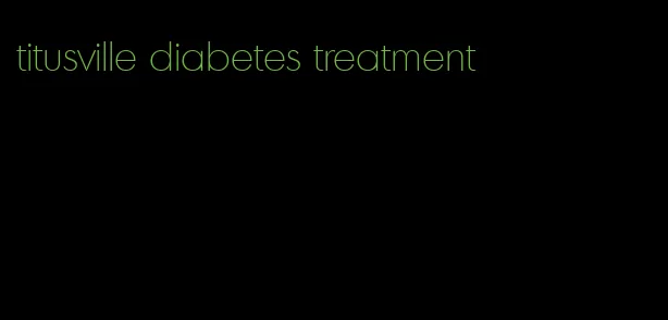 titusville diabetes treatment