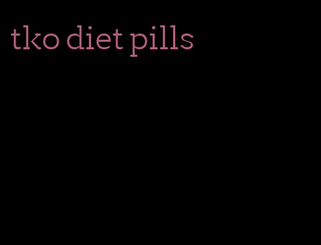 tko diet pills