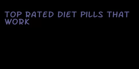 top rated diet pills that work