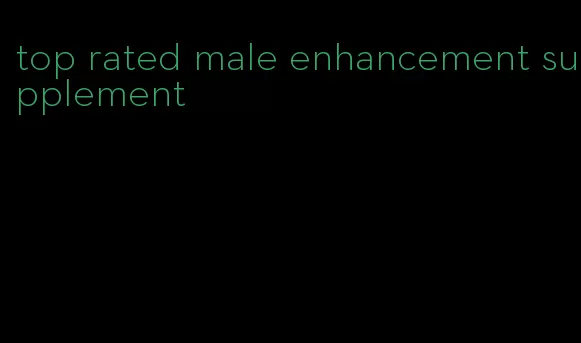 top rated male enhancement supplement