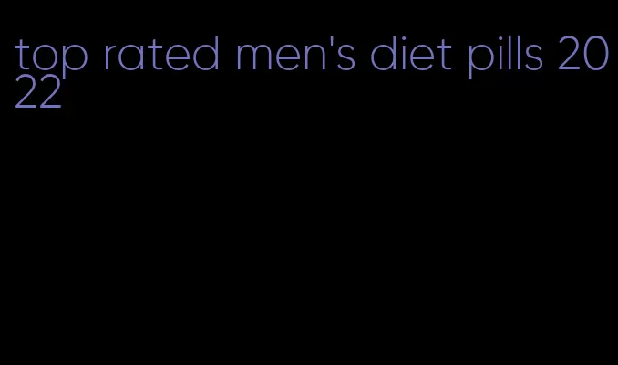 top rated men's diet pills 2022