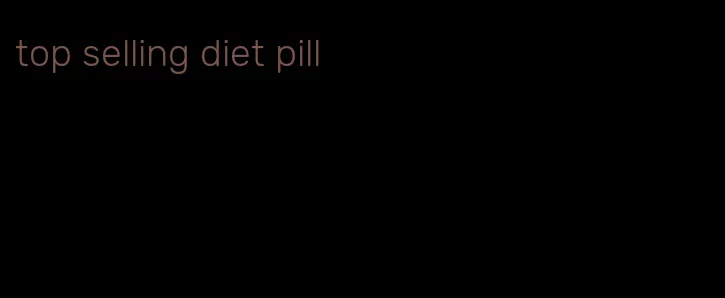 top selling diet pill